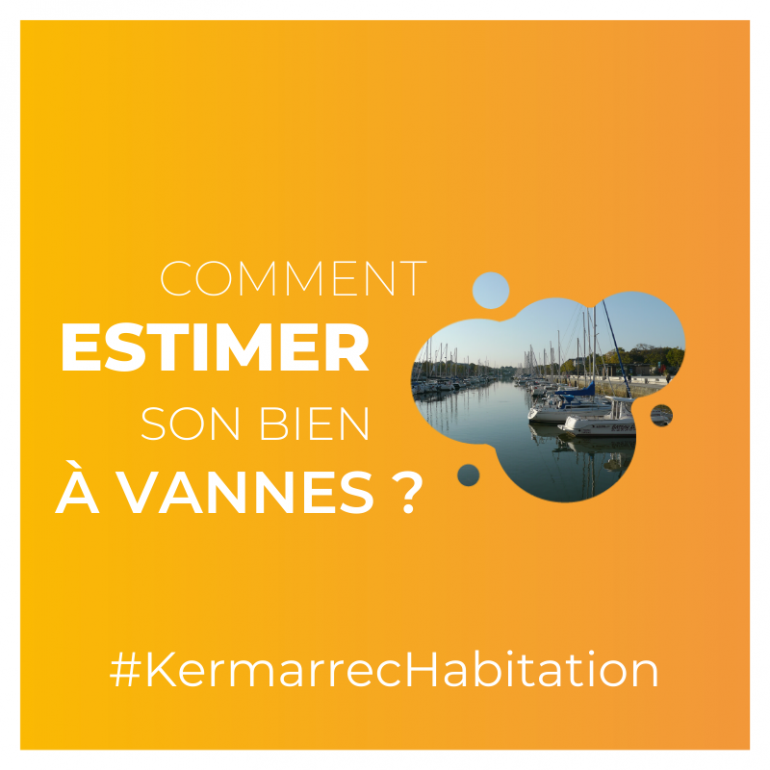 Comment estimer son appartement à Vannes ?