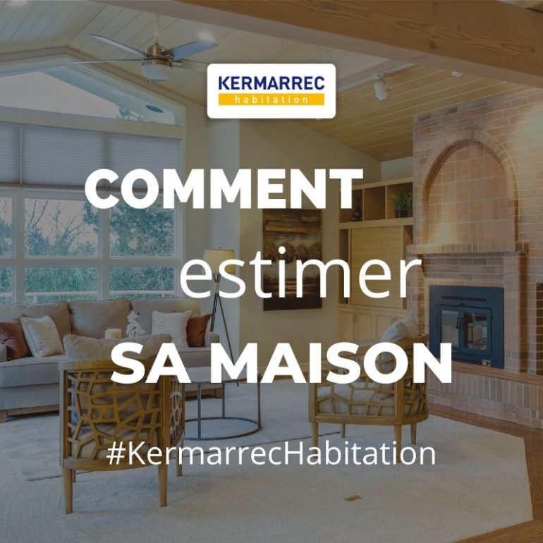 Comment estimer sa maison ?