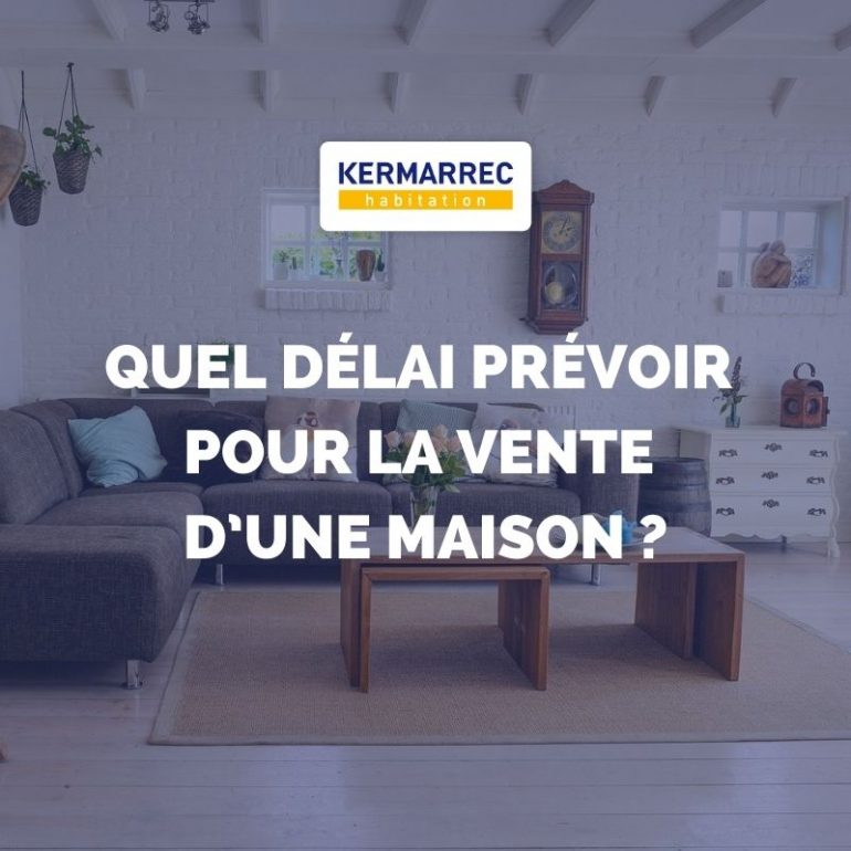 Quel délai prévoir pour la vente de mon bien immobilier ?