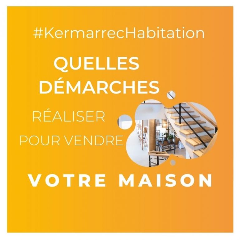 Les bonnes démarches pour la vente d’une maison.