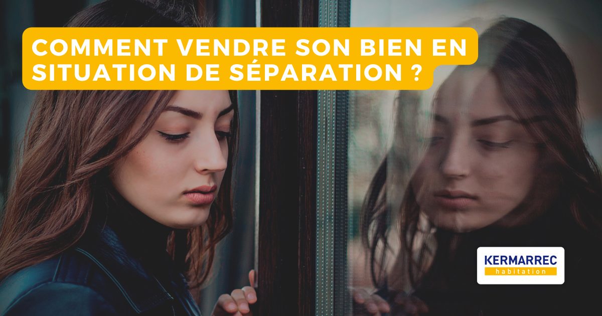 séparation-vente-immobilière-kermarrec-habitation