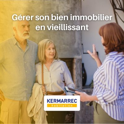 Pourquoi passer par un conseiller immobilier est utile pour gérer le futur de son bien en vieillissant ?